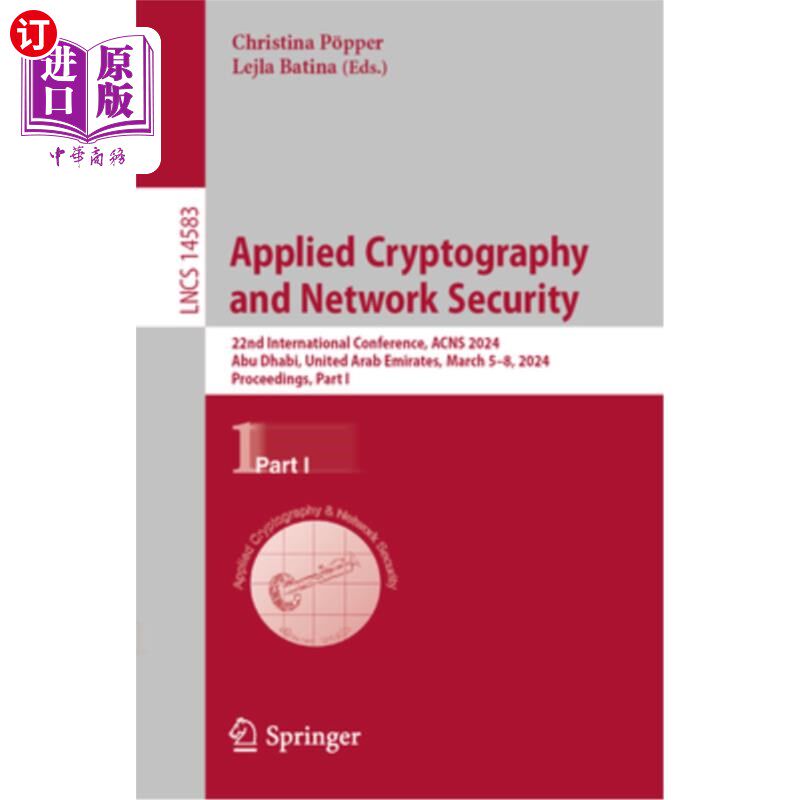 海外直订Applied Cryptography and Network Security: 22nd International Conference, Acns 2 Applied Cr