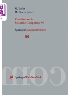 海外直订Visualization in Scientific Computing '97: Proceedings of the Eurographics Works 97年科学计算中的可视化：19