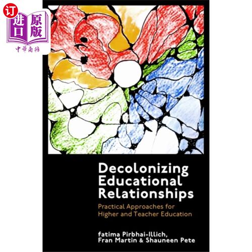 海外直订Decolonizing Educational Relationships 非殖民化教育关系