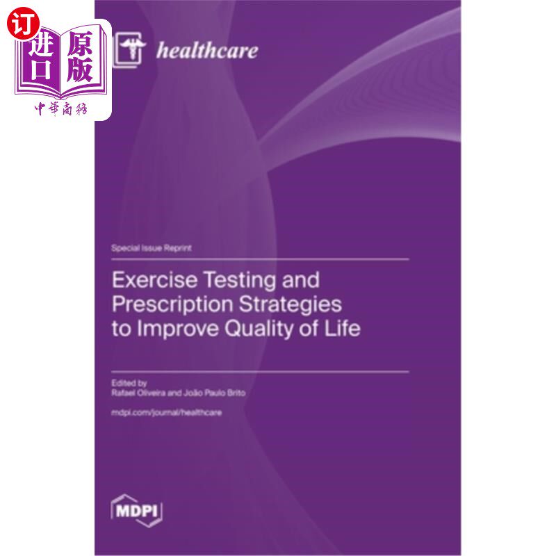 海外直订Exercise Testing and Prescription Strategies to Improve Quality of Life 提高生活质量的运动测试和处方策略