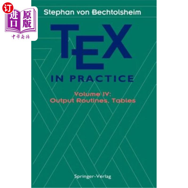 海外直订Tex in Practice: Volume IV: Output Routines, Tables 实践中的Tex:卷IV:输出例程，表