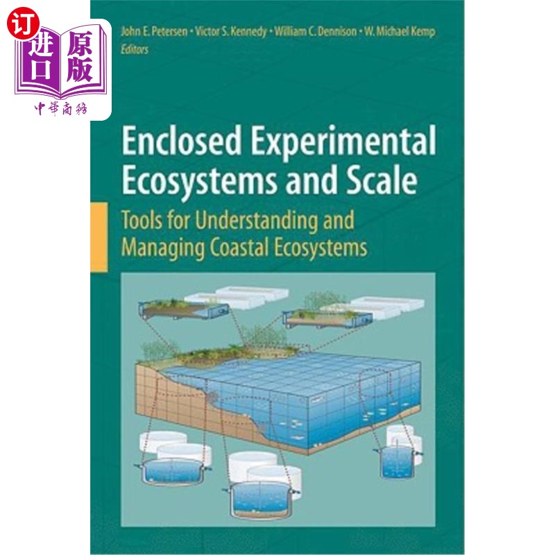 海外直订Enclosed Experimental Ecosystems and Scale: Tools for Understanding and Managing 封闭实验生态系统和规模：理