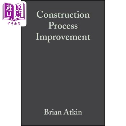 现货 施工过程改进 Construction Process Improvement 英文原版 Brian Atkin 中商原版