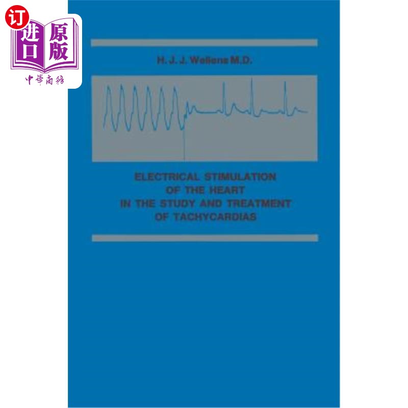 海外直订医药图书Electrical Stimulation of the Heart in the Study and Treatment of Tachycardias 电刺激心脏治疗心动过