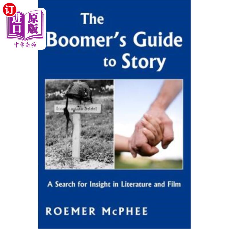 海外直订The Boomer's Guide to Story: A Search for Insight in Literature and Film 婴儿潮一代的故事指南:文学和电影洞