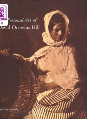 海外直订The Personal Art of David Octavius Hill 大卫·屋大维·希尔的个人艺术