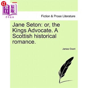 the 苏格兰历史 国王代言人 historical Seton romance. Advocate. Kings 或者 海外直订Jane 简·西顿 Scottish