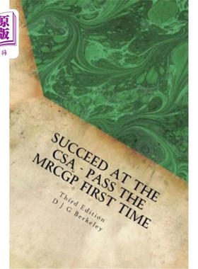 海外直订Succeed at the CSA - Pass the MRCGP first time, third edition CSA成功-第一次通过MRCGP，第三版