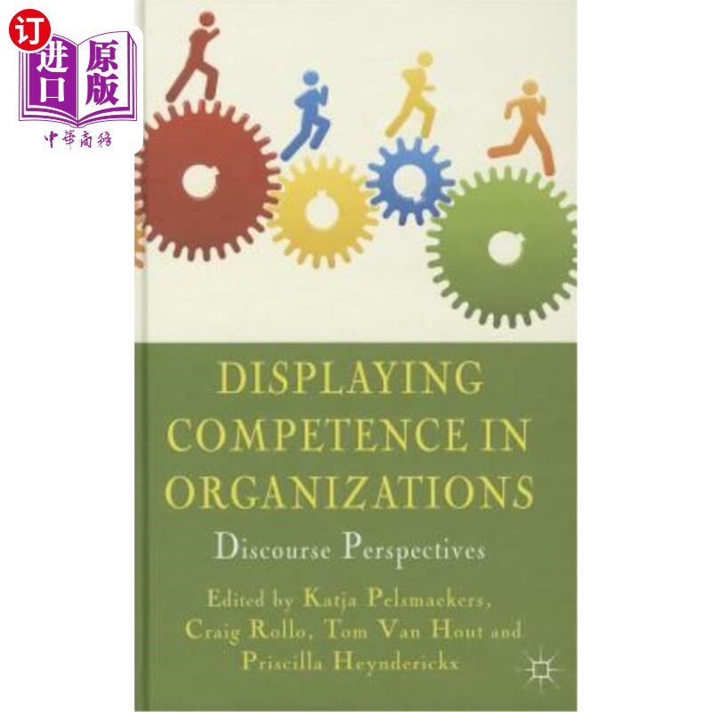 海外直订displaying competence in organizations: discourse
