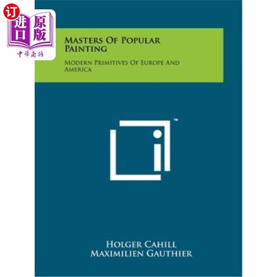 海外直订Masters of Popular Painting: Modern Primitives of Europe and America 流行绘画大师：欧美现代原始派