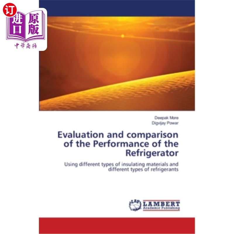 海外直订Evaluation and comparison of the Performance of the Refrigerator 冰箱性能的评价与比较