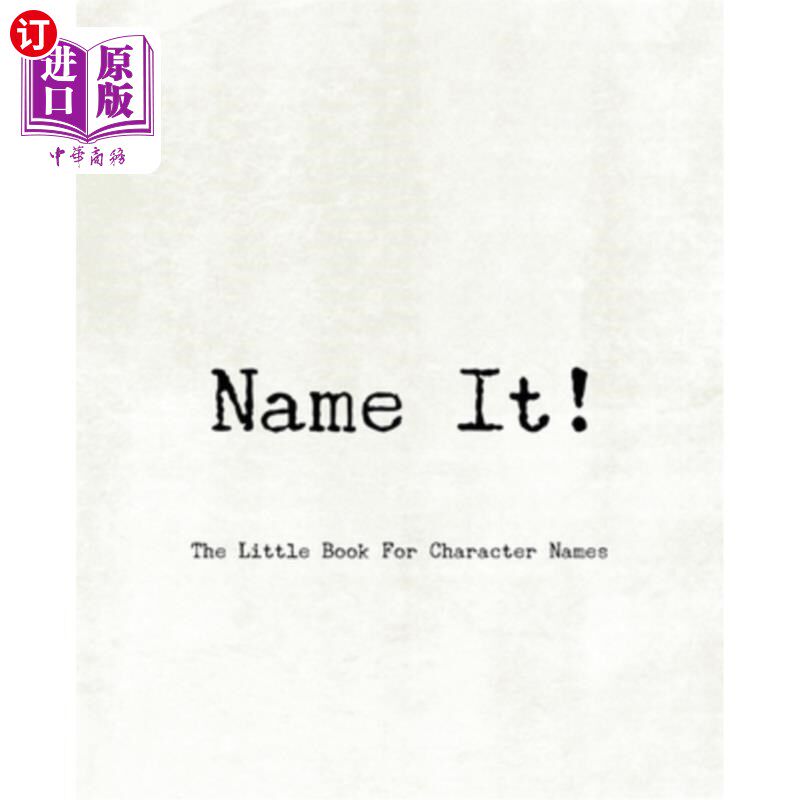 海外直订Name It! - The Little Book For Character Names 说出名字！-人名小书