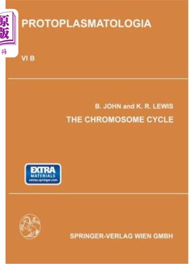 海外直订The Chromosome Cycle: Kern- Und Zellteilung B the Chromosome Cycle 染色体周期：Kern-Und Zelltilun