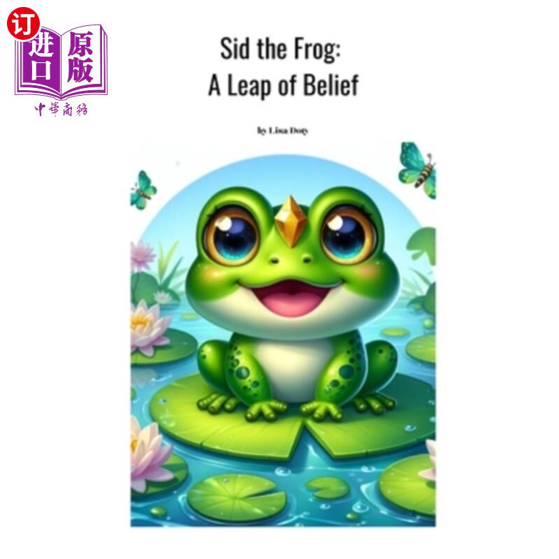 海外直订Sid the Frog: A Leap of Belief 青蛙希德:信念的飞跃
