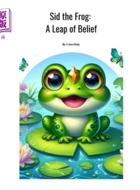 海外直订Sid the Frog: A Leap of Belief 青蛙希德：信念的飞跃