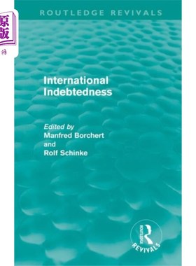 海外直订International Indebtedness (Routledge Revivals) 国际债务(劳特利奇复兴)