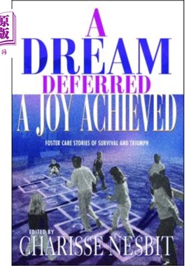 海外直订A Dream Deferred, a Joy Achieved: Stories of Struggle and Triumph 梦想推迟，快乐实现：奋斗和胜利的故事