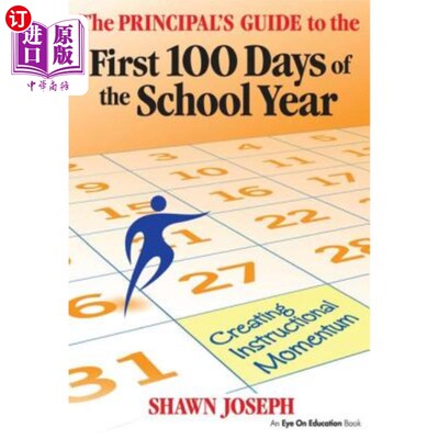 海外直订The Principal's Guide to the First 100 Days of the School Year: Creating Instruc 新学年前100天的校长指南:创