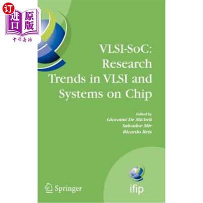 海外直订Vlsi-Soc: Research Trends in VLSI and Systems on Chip: Fourteenth International  VLSI - soc