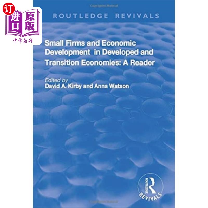 海外直订Small Firms and Economic Development in Develope... 发达和转型经济体的小企业与经济发展