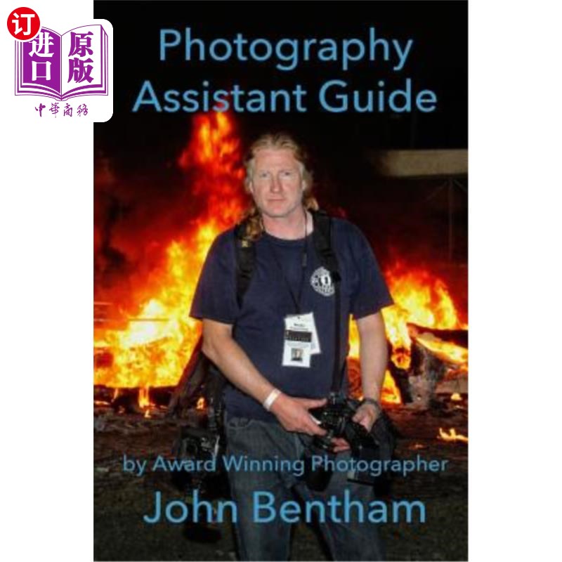 海外直订Photography Assistant Guide: How to guide and introduction to photo assisting 摄影助理指南:如何指导和介绍摄