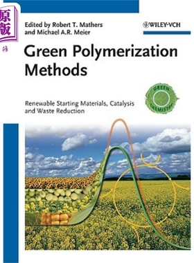 现货 绿色聚合方法 可再生原料 催化和减少废物 Green Polymerization Methods Renewable Starting Materials Catal