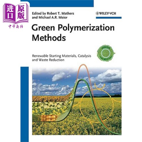 现货 绿色聚合方法 可再生原料 催化和减少废物 Green Polymerization Methods Renewable Starting Materials Catal