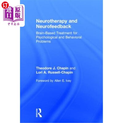 海外直订医药图书Neurotherapy and Neurofeedback: Brain-Based Treatment for Psychological and Beha 神经治疗和神经反馈