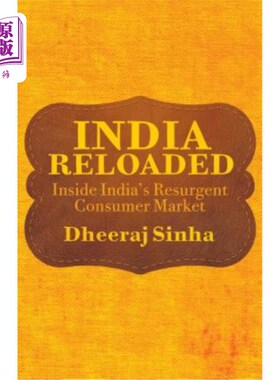 海外直订India Reloaded: Inside India's Resurgent Consumer Market 印度消费市场的复苏