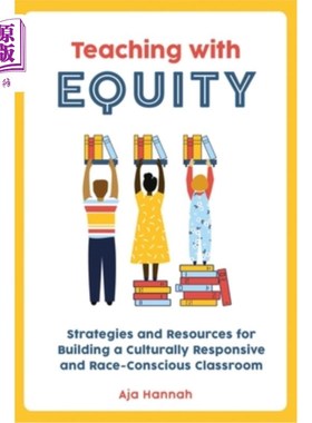 海外直订Teaching with Equity: Strategies and Resources for Building a Culturally Respons 公平教学:建立文化响