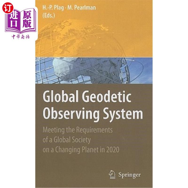 海外直订Global Geodetic Observing System: Meeting the Requirements of a Global Society o 全球大地测量观测系统:在202