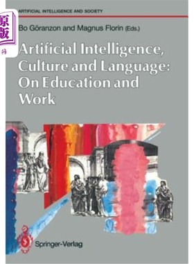 海外直订Artifical Intelligence, Culture and Language: On Education and Work 人工智能、文化和语言:关于教育和工作