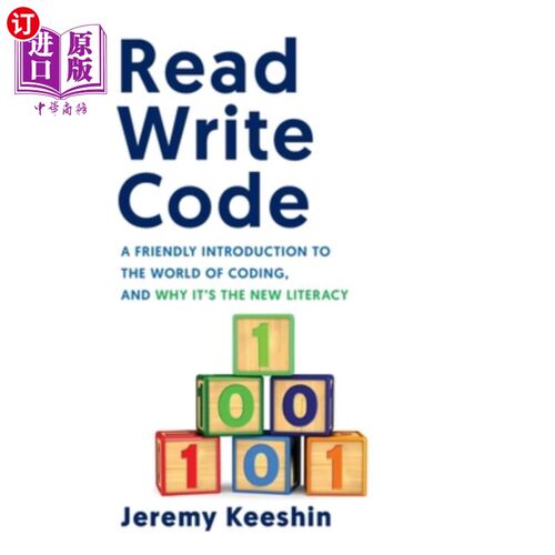 海外直订Read Write Code: A Friendly Introduction to the World of Coding, and Why It's th 读写代码：对编码世界的友好