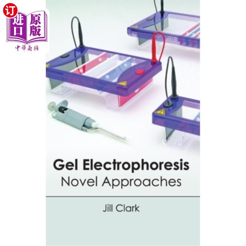 海外直订Gel Electrophoresis: Novel Approaches 凝胶电泳:新方法