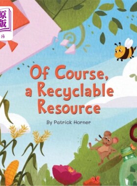 海外直订Of Course, a Recyclable Resource 当然，这是一种可回收的资源