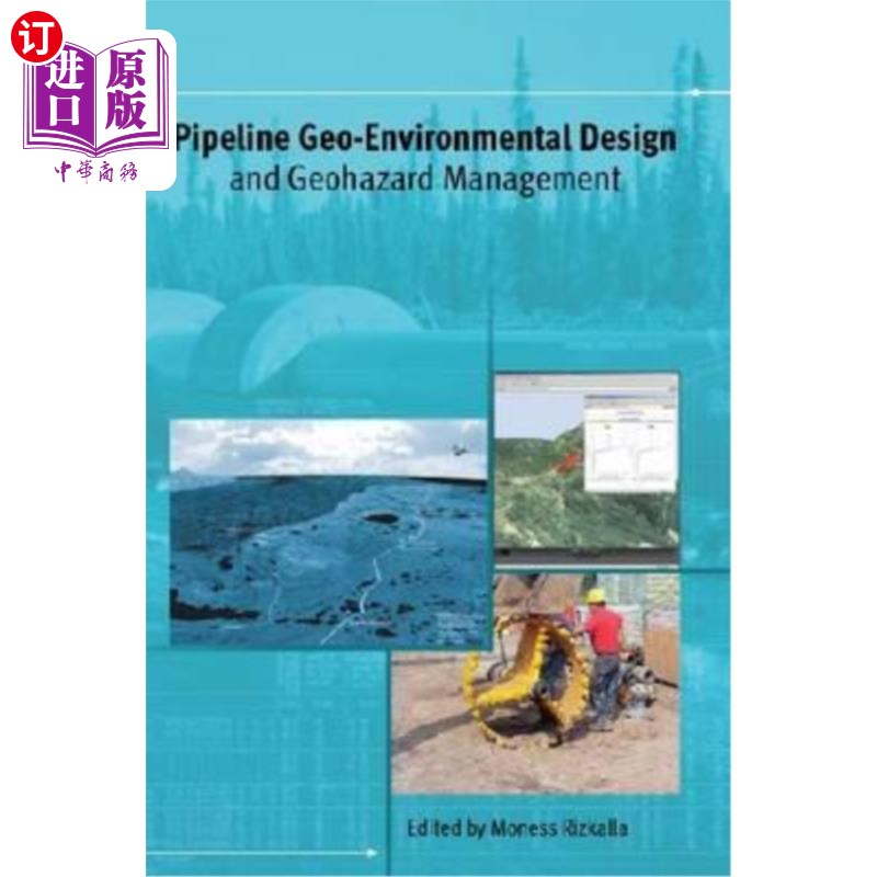 海外直订Pipeline Geo-Environmental Design and Geohazard Management 管道地质环境设计与地质灾害管理
