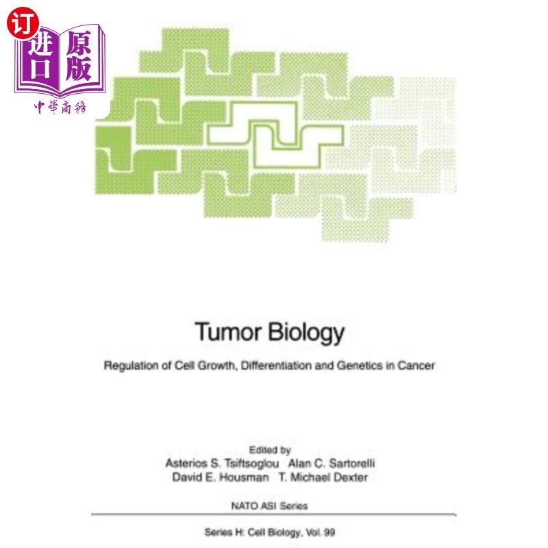 海外直订Tumor Biology: Regulation of Cell Growth, Differentiation and Genetics in Cancer 肿瘤生物学:肿瘤细胞生长、