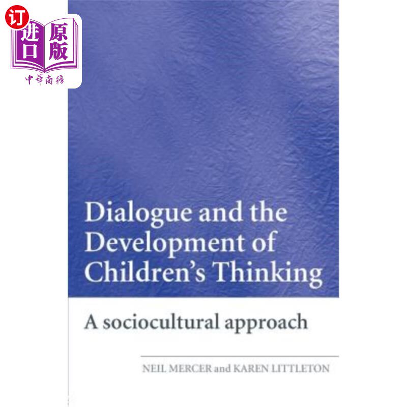 海外直订Dialogue and the Development of Children's Thinking: A Sociocultural Approach 对话与儿童思维的发展：一种社