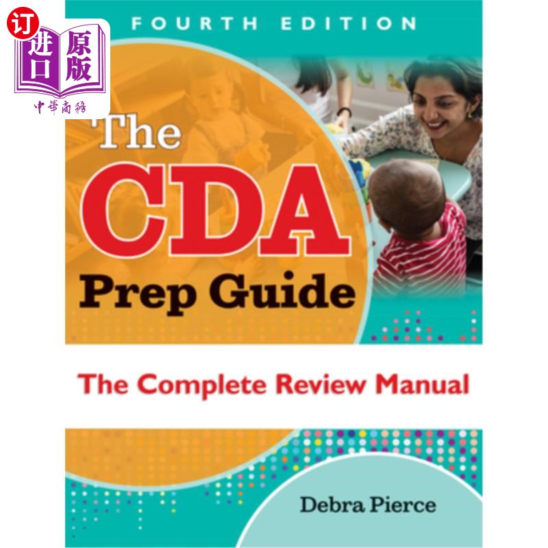 海外直订The Cda Prep Guide, Fourth Edition: The Complete Review Manual Cda准备指南，第四版:完整的审查手册