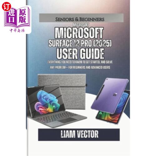 海外直订Microsoft Surface Pro 12 (2025) User Guide: Everything You Need to Know to Get S 微软Surface