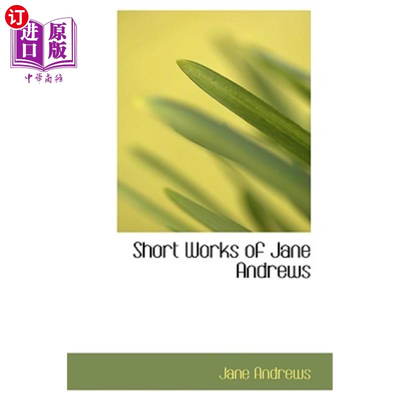 海外直订Short Works of Jane Andrews简·安德鲁斯的短篇作品