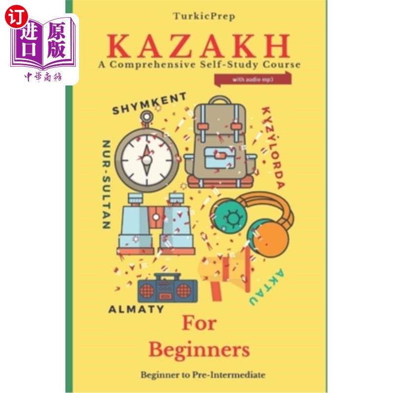 海外直订Kazakh for Beginners: A Comprehensive Self-Study Course 哈萨克初学者:综合自学课程