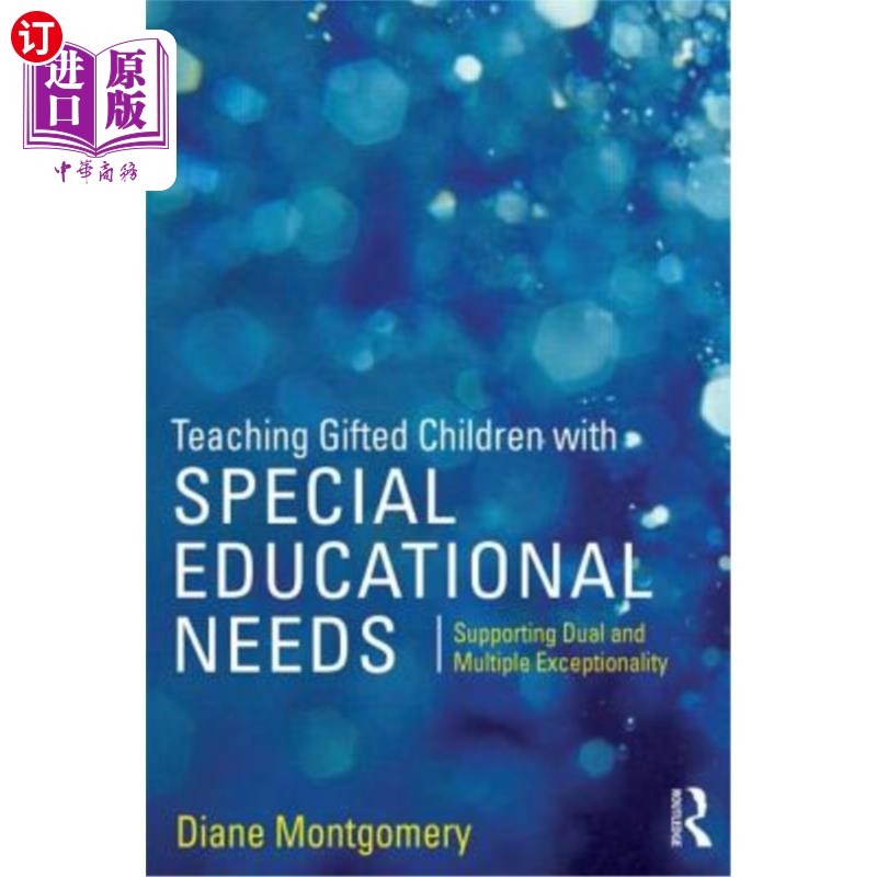 海外直订Teaching Gifted Children with Special Educational Needs: Supporting Dual and Mul 特殊教育需求的天才儿童教学