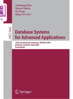 海外直订Database Systems for Advanced Applications: 14th International Conference, Dasfa