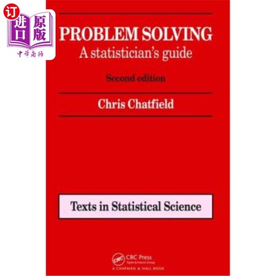 海外直订Problem Solving: A Statistician's Guide, Second Edition 问题解决:统计学家指南，第二版