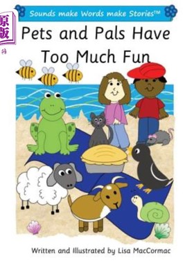 海外直订Pets and Pals Have Too Much Fun: Sounds make Words make Stories, Plus Level, Ser 宠物和伙伴有太多的乐趣:声