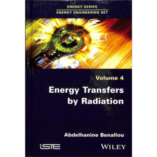 现货 辐射能量传递 Energy Transfers By Radiation 英文原版 Abdelhanine Benallou 中商原版