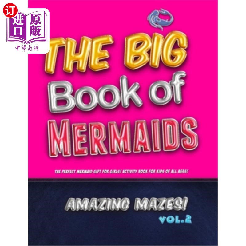 海外直订The Big Book of Mermaids! Amazing Mazes! Vol. 2: The Perfect Mermaid Gift for Gi