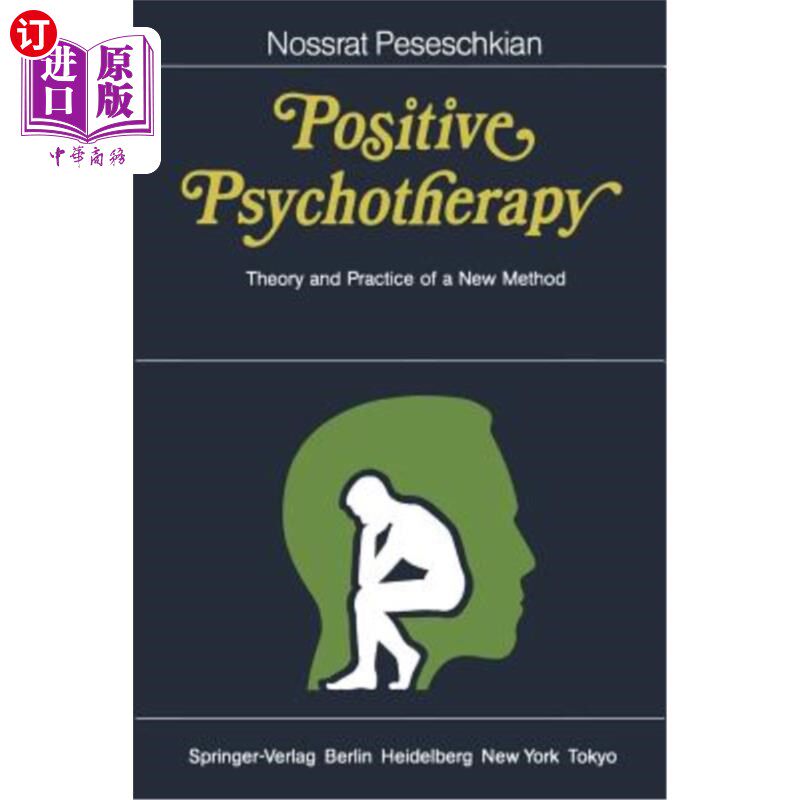 海外直订医药图书Positive Psychotherapy: Theory and Practice of a New Method 积极心理治疗:一种新方法的理论与实践