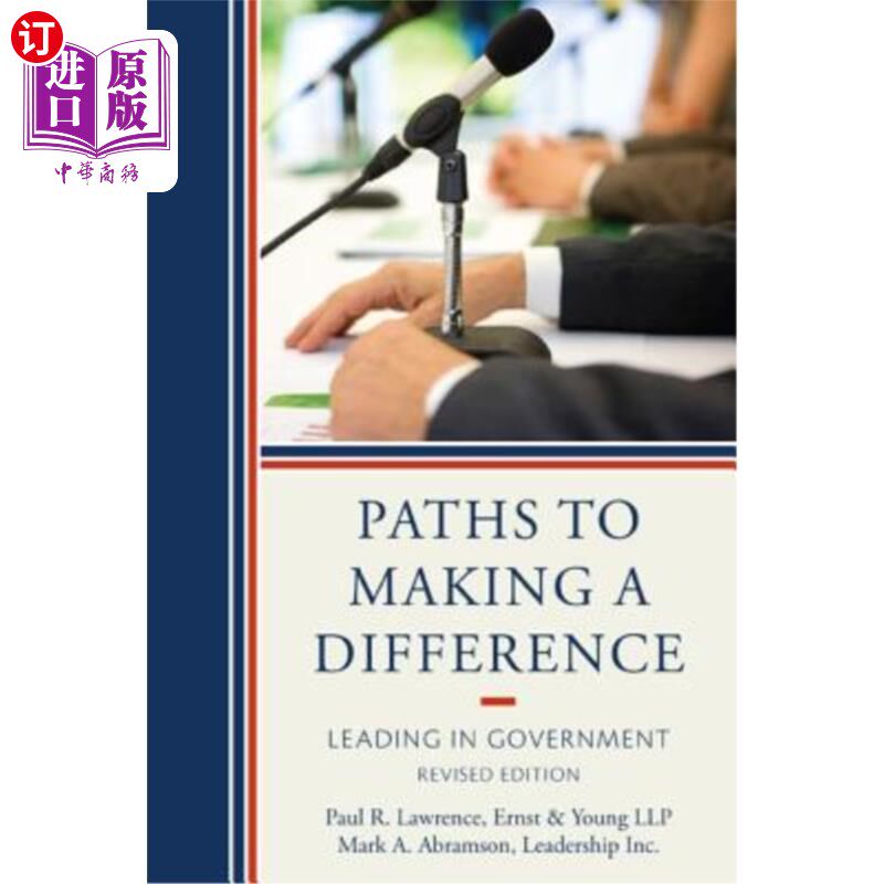 海外直订Paths to Making a Difference: Leading in Government 发挥作用的途径： 政府领导